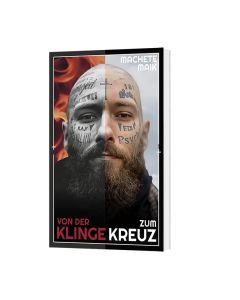 261139 - Von der Klinge zum Kreuz - Machete Maik | CB Buchshop