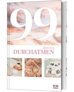 99 Ideen zum Durchatmen