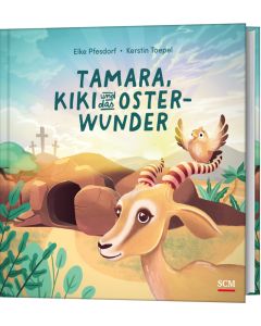 Tamara, Kiki und das Osterwunder