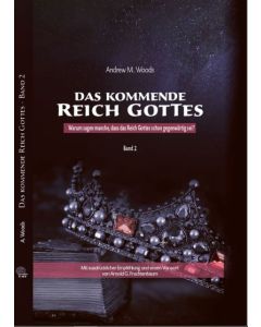 Das kommende Reich Gottes - Bd. 2