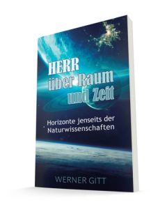 548494 Herr über Raum und Zeit Werner Gitt