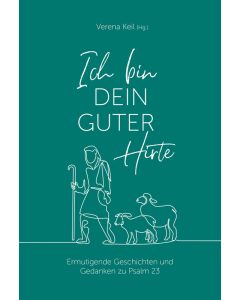 Ich bin dein guter Hirte