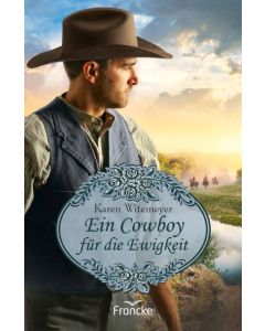 Ein Cowboy für die Ewigkeit