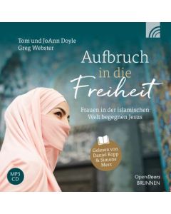 Aufbruch in die Freiheit - Hörbuch