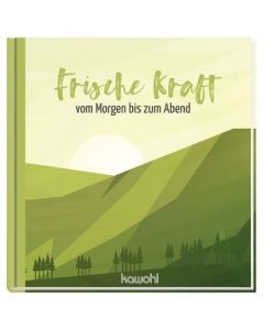 Frische Kraft vom Morgen bis zum Abend