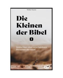 Die Kleinen der Bibel (1)