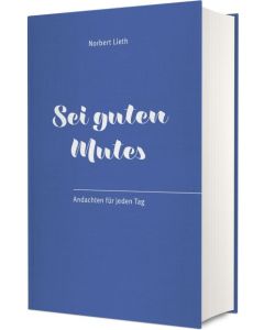 Sei guten Mutes