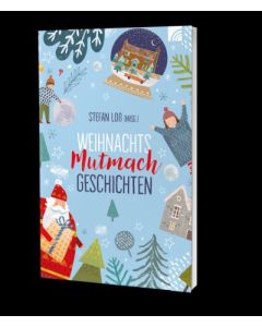 WeihnachtsMutmachGeschichten