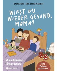 Wirst du wieder gesund, Mama?