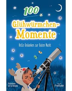 100 Glühwürmchenmomente