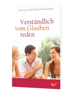 Verständlich vom Glauben reden, Udo Vach, Rolf-Dieter Wiedenmann | CB-Buchshop | 271060000