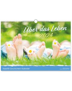 Über das Leben 2024 - Wandkalender