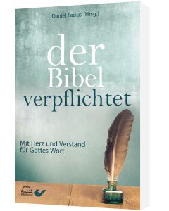 Der Bibel verpflichtet - Daniel Facius | CB-Buchshop