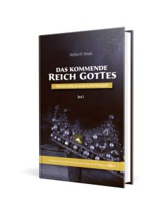 Das kommende Reich Gottes - Bd. 3