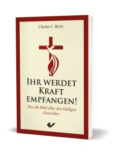 Ihr werdet Kraft empfangen!, Charles C. Ryrie