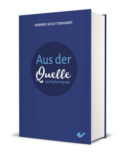 Aus der Quelle - Werner Schlittenhardt | CB-Buchshop