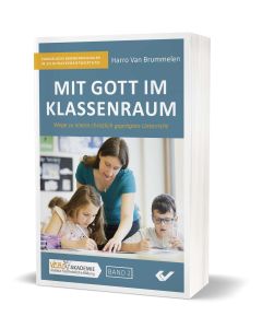 Mit Gott im Klassenraum, Harro Van Brummelen | CB-Buchshop | 271637000