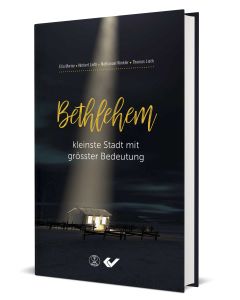 Bethlehem, kleinste Stadt mit größter Bedeutung