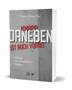 Knapp daneben ist auch vorbei - Thomas Jeising | CB-Buchshop