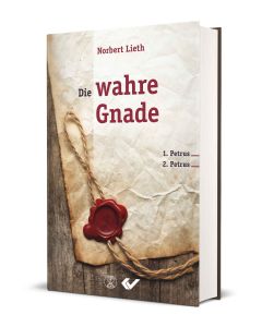 Die wahre Gnade - Norbert Lieth | CB-Buchshop