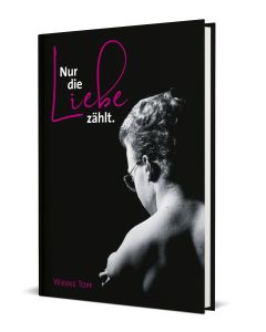 Nur die Liebe zählt. - Wiebke Topf I CB-Buchshop