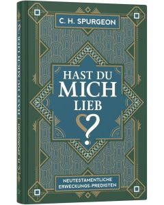 Hast du mich lieb? - C.H. Spurgeon | CB-Buchshop | 255301000