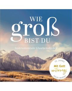 Wie groß bist du (CD)