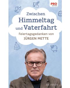 Zwischen Himmeltag und Vaterfahrt