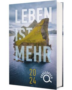 272723024 - Leben ist mehr 2024 Großdruck | CB-Buchshop