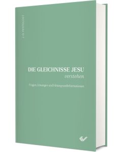 Die Gleichnisse Jesu verstehen