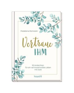 Vertraue ihm