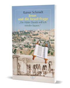 Jesus und die Israelfrage, Rainer Schmidt