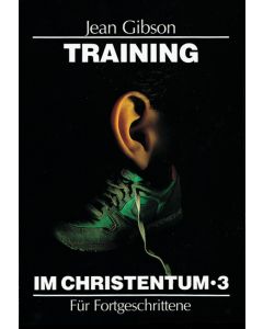 Training im Christentum 3 - Jean Gibson | CB-Buchshop | 255603000