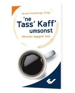 ne Tass' Kaff' umsonst, Hermann Fürstenberger (Hrsg.) | CB-Buchshop | 273689000