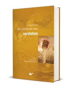 Die Gleichnisse Jesu verstehen, J. Dwight Pentecost | CB-Buchshop | 273905000