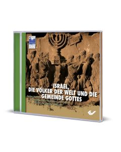 Israel, die Völker der Welt und die Gemeinde Gottes - CD-ROM