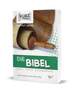 Die Bibel - kurzgefasst - Hartmut Jaeger | CB-Buchshop