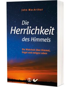 John MacArthur: Die Herrlichkeit des Himmels | CB Buchshop