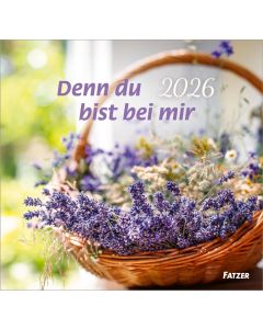 Denn du bist bei mir 2026