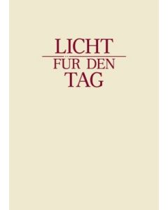 Licht für den Tag