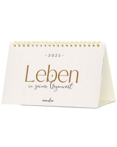 Leben in seiner Gegenwart 2026 - Tischkalender