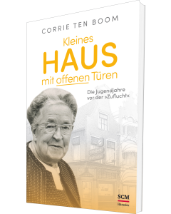 Kleines Haus mit offenen Türen - Corrie ten Boom | CB-Buchshop