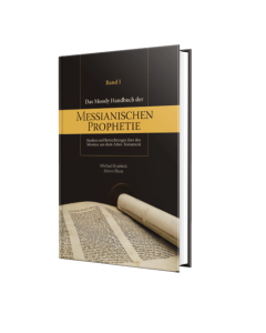 Das Moody Handbuch der Messianischen Prophetie - Band 1