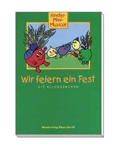 Wir feiern ein Fest - Liederheft, Heidi Klingberg, Hanno Herzler