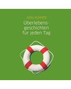 Überlebensgeschichten für jeden Tag