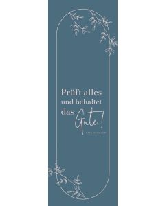 Lesezeichen 10 Ex. 'Prüft alles und behaltet das Gute!      1. Thessalonicher 5,21'