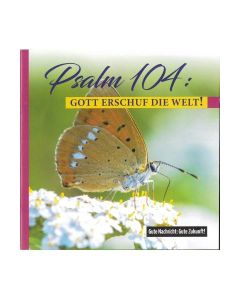 644213 Psalm 104 Gott erschuf die Welt - Friedrich Haubner