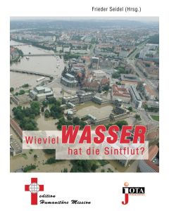 Wieviel Wasser hat die Sintflut?, Frieder Seidel (Hrsg.)