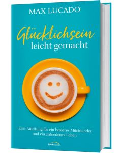 ARTIKELNUMMER: 817742000  ISBN/EAN: 9783957347428
Glücklichsein leicht gemacht
Eine Anleitung für ein besseres Miteinander und ein zufriedenes Leben
Max Lucado
CB-Buchshop Cover