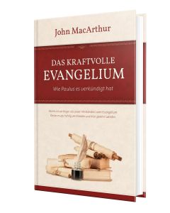 Das kraftvolle Evangelium (Band 1), John MacArthur